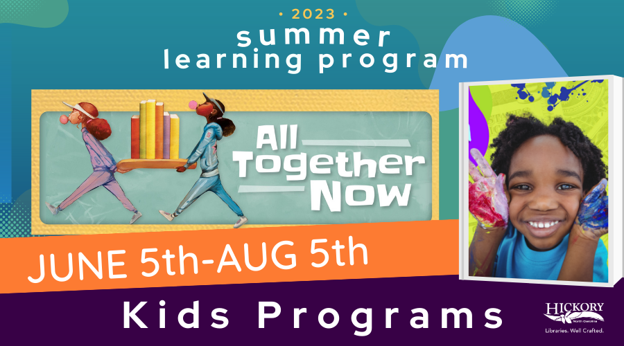 Hickory Public Library Hosts Summer Learning Programs in July and August for Children and Families