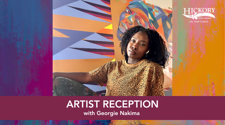 Artist Reception with Georgie Nakima