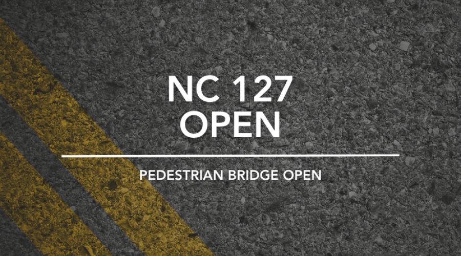 NC 127 and pedestrian now open