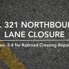 US 321 northbound lane closure